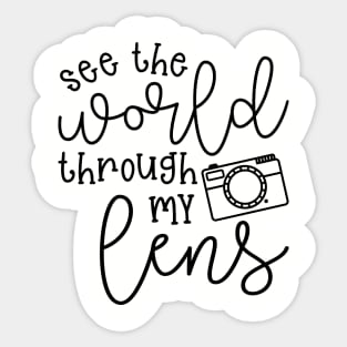 See The World Through My Lens Camera Photography Sticker